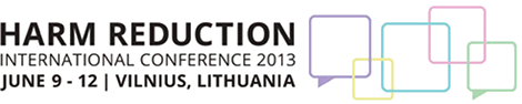 Harm Reduction International Conference 2013, June 9 - 12, Vilnius, Lithuania